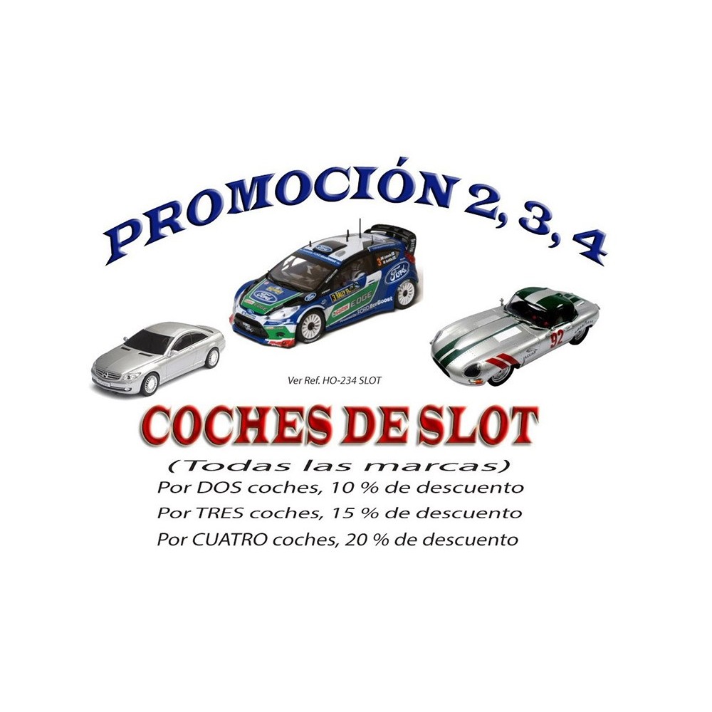 PROMOCION 2, 3, 4, DE COCHES DE SLOT, leer más,......