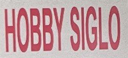 HOBBY SIGLO